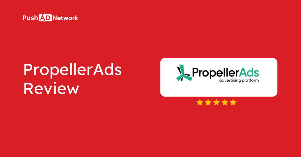 PropellerAds Review